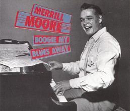 Moore ,Merrill - Boogie My Blues Away ( 2 cd's )
